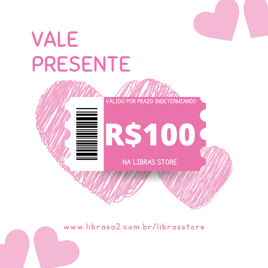 Vale Presente - Libras Store